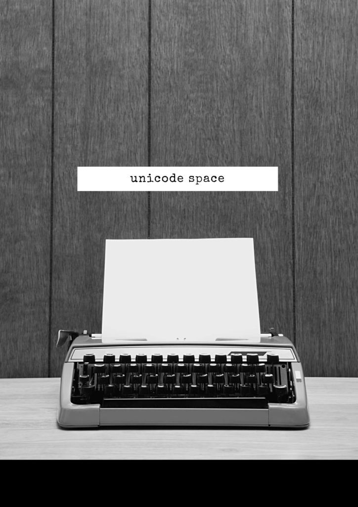 unicode space
